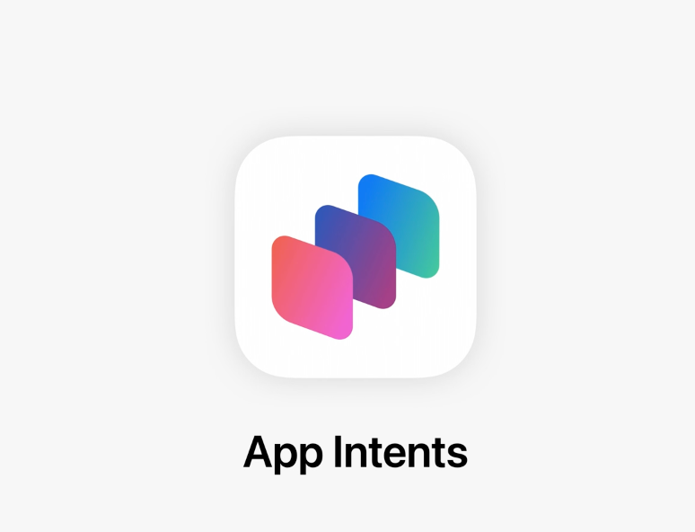 App Intents 本身并不是一个新概念，但有了 AI 需求让它重焕生机