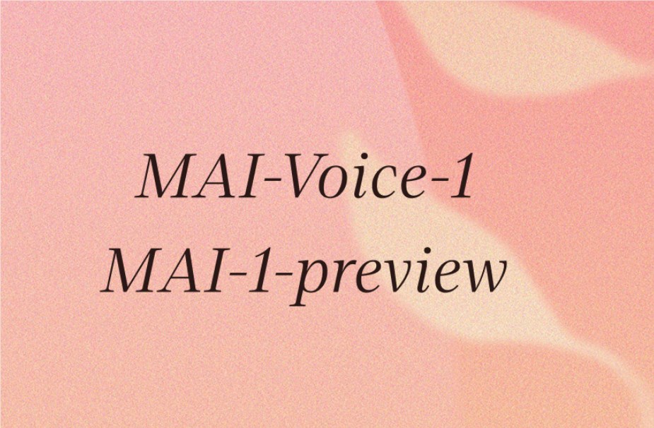 MAI-Voice-1与MAI-1预览模型